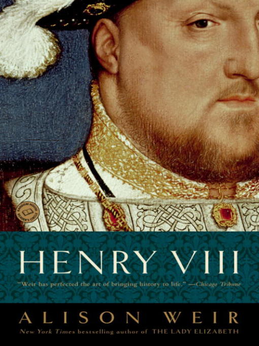Title details for Henry VIII by Alison Weir - Wait list